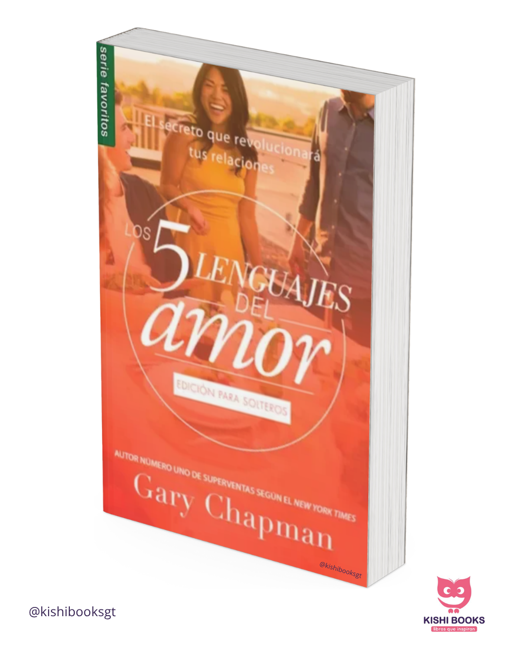 Los 5 lenguajes del amor: Edición para solteros