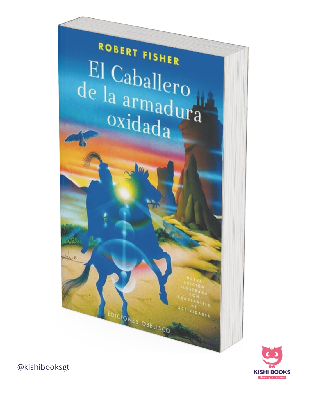 El caballero de la armadura oxidada