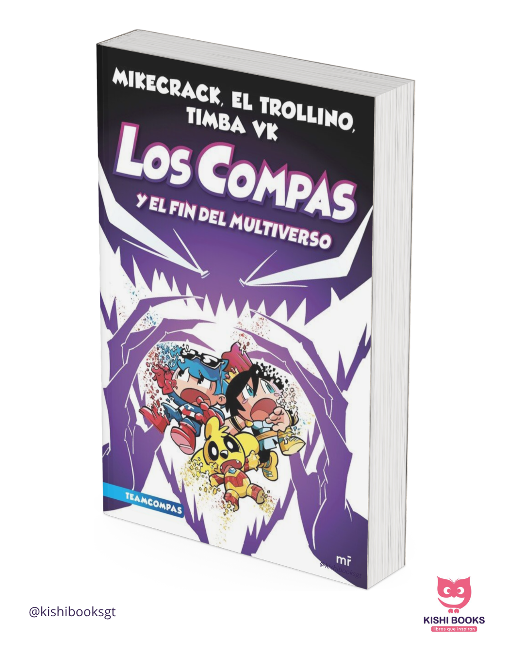 Los Compas #10: Y el fin del multiverso