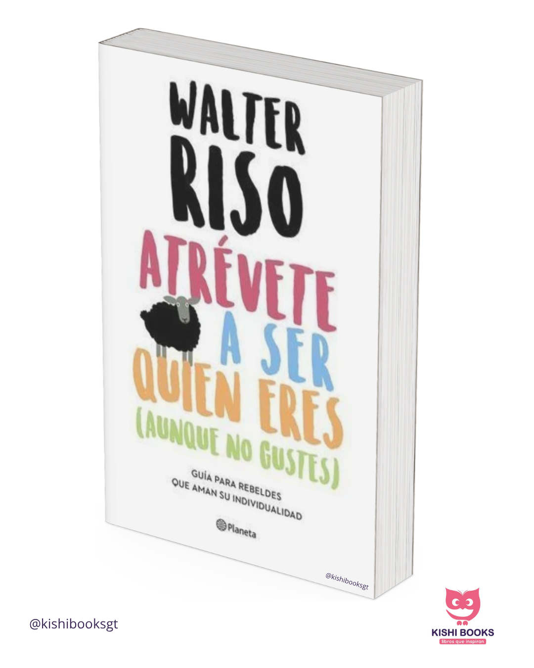 Atrévete a ser quien eres (aunque no gustes)