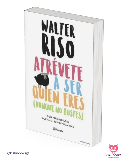 Atrévete a ser quien eres (aunque no gustes)