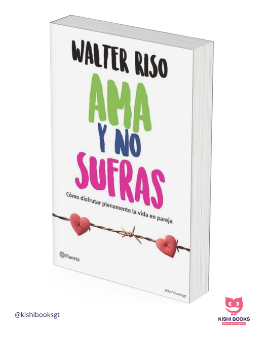 Ama y no sufras