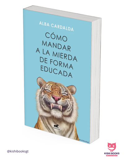 Cómo mandar a la mierda de forma educada