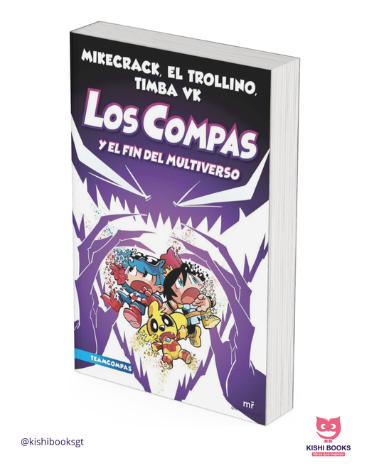 Los Compas #10: Y el fin del multiverso