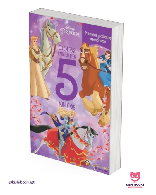 Cuentos para leer en 5 minutos (Princesas y caballos asombrosos)