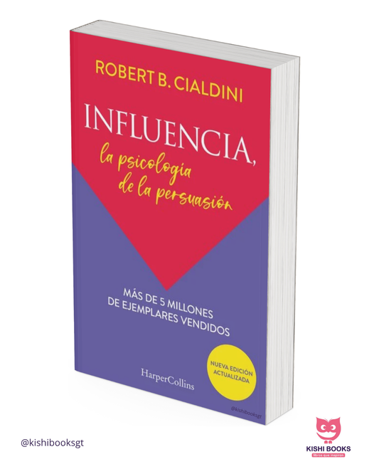 Influencia: La psicología de la persuasión