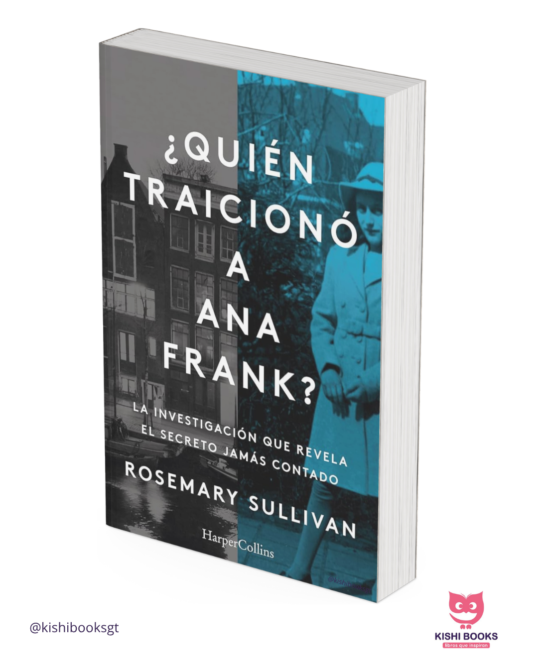 ¿Quién traicionó a Ana Frank?