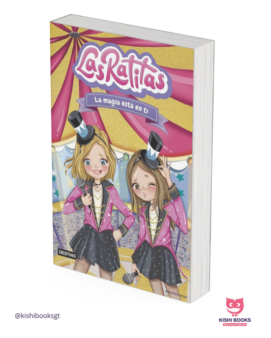 Las Ratitas #10: La magia está en ti