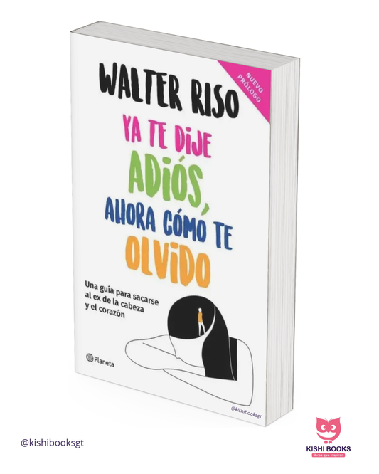 Ya te dije adiós, ahora cómo te olvido